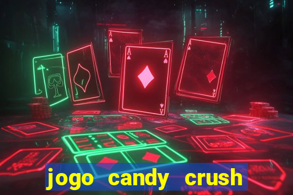 jogo candy crush paga mesmo